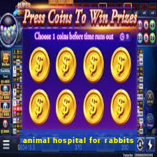 animal hospital for rabbits